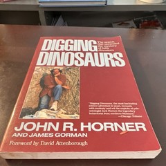 Harper & Row Digging Dinosaurs Horner & Gorman PB Illustrated 1990 Perennial