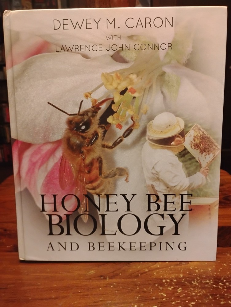 Honey Bee Biology and Beekeeping Revised Edition Lawrence John Connor Dewey Caro