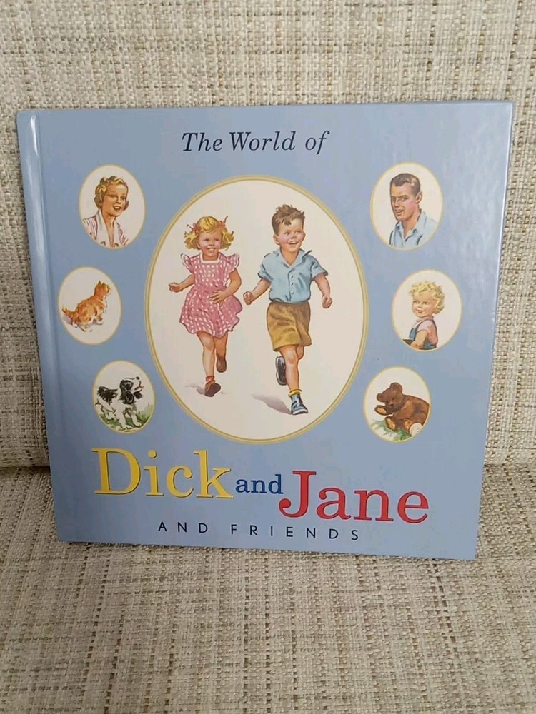 Dick and Jane Ser.: The World of Dick and Jane and Friends (1984, Book, Other)