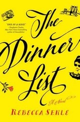 The Dinner List: A Novel – Hardcover By Serle, Rebecca – GOOD