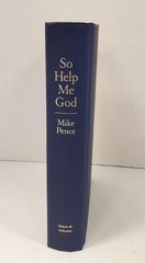 So Help Me God by Mike Pence – Signed