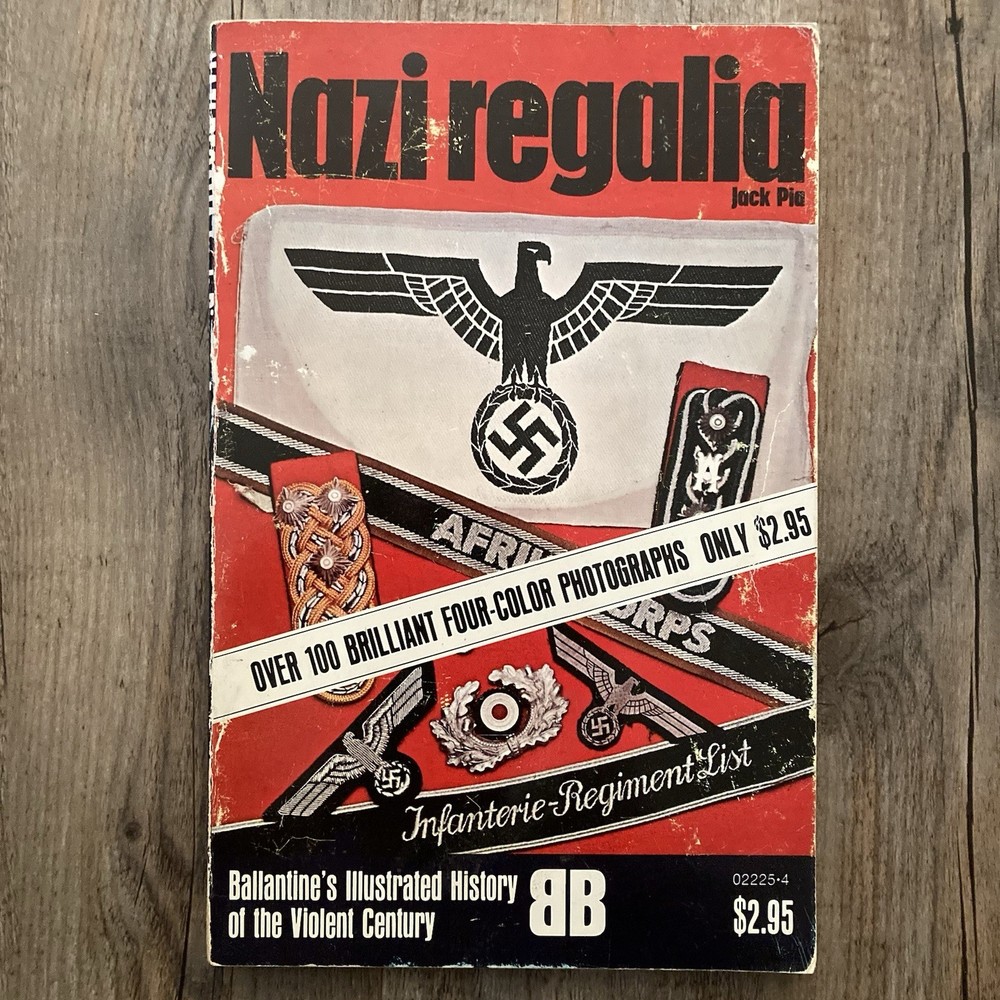 Nazi Regalia by Jack Pia 1980 Trade Paperback Ballantine Illustrated History BB