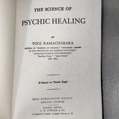 The Science of Psychic Healing by Yogi Ramacharaka – Hardcover