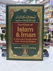 THE PILLARS OF ISLAM & IMAN & WHAT EVERY MUSLIM MUST KNOW ABOUT HIS RELIGION