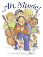 Ah, Music! – Paperback By Aliki – VERY GOOD