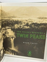 The Secret History of Twin Peaks – Mark Frost 2016 Flatiron Books 1st Printing