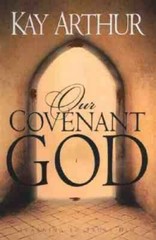 Our Covenant God: Learning to Trust Him – Hardcover By Arthur, Kay – GOOD