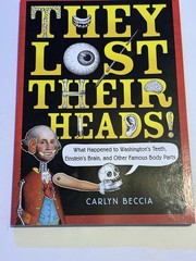 They Lost Their Heads! by Carlyn Beccia Scholastic Paperback Young Adult History