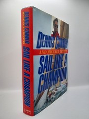 Signed First Edition Sail Like a Champion by Dennis Conner Sailboat Racing HC