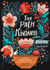 The Path to Kindness: Poems of Connection and Joy – Paperback – GOOD