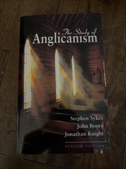 Study of Anglicanism : Revised Edition by Stephen Sykes, Jonathan Knight and…