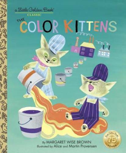 The Color Kittens (A Little Golden Book) – Hardcover – GOOD