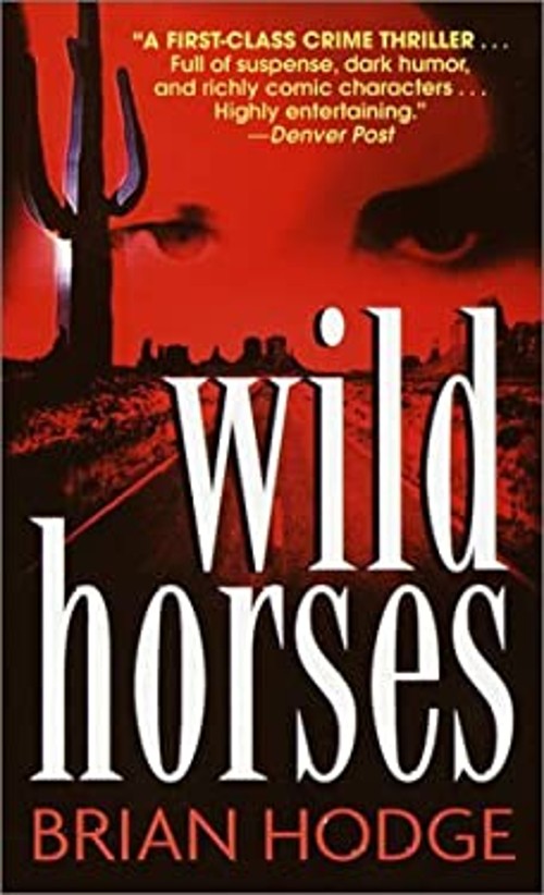 Wild Horses Mass Market Paperbound Brian Hodge