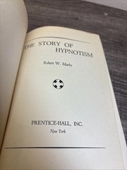 The Story of Hypnotism (Robert W Marks – 1947) 1st Edition