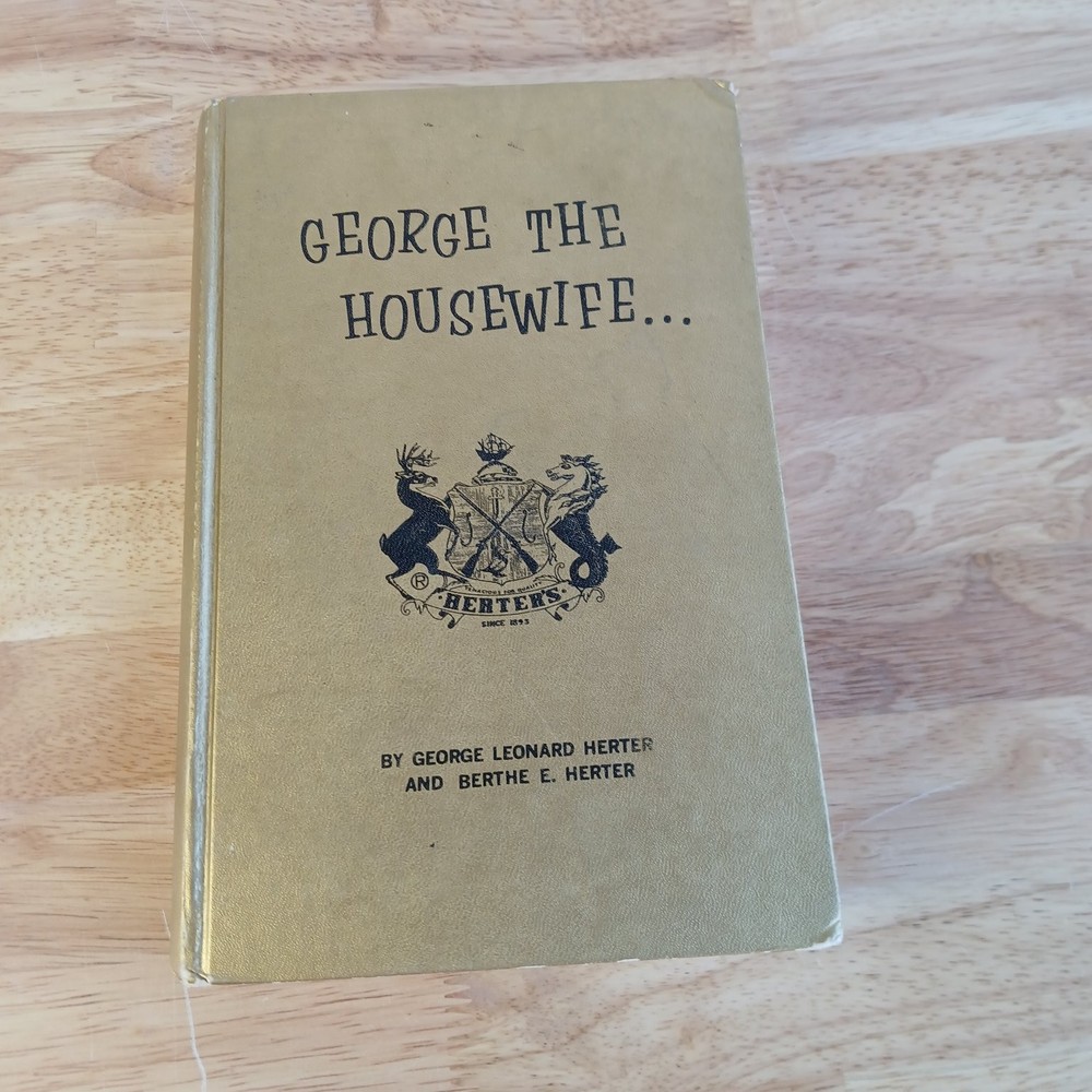 George The Housewife Herter 1965 2nd Edition Diet Cookbook Herter’s Inc.