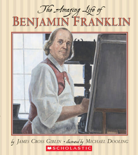 The Amazing Life of Benjamin Franklin – Paperback – VERY GOOD