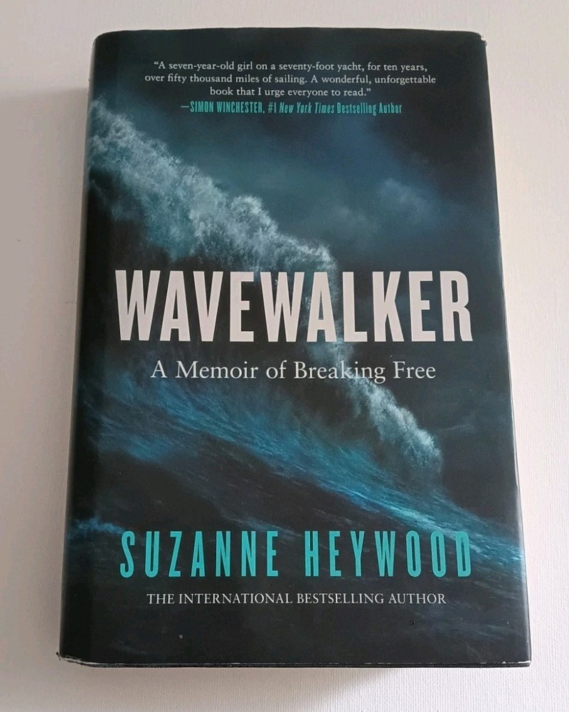Wavewalker: A Memoir of Breaking Free By Suzanne Heywood Hardcover Book