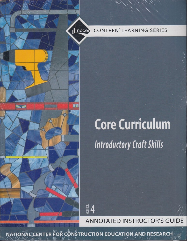Core Curriculum: Introductory Craft Skills, Annotated Instructor’s Guide