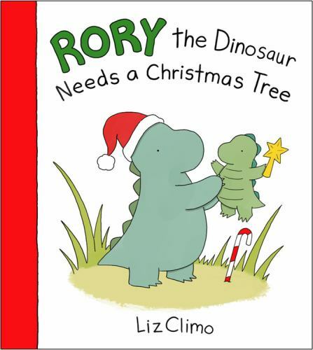 Rory the Dinosaur Needs a Christmas Tree – Hardcover By Climo, Liz – GOOD