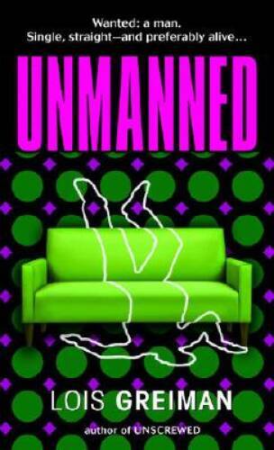 Unmanned – Mass Market Paperback By Greiman, Lois – GOOD