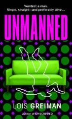 Unmanned – Mass Market Paperback By Greiman, Lois – GOOD