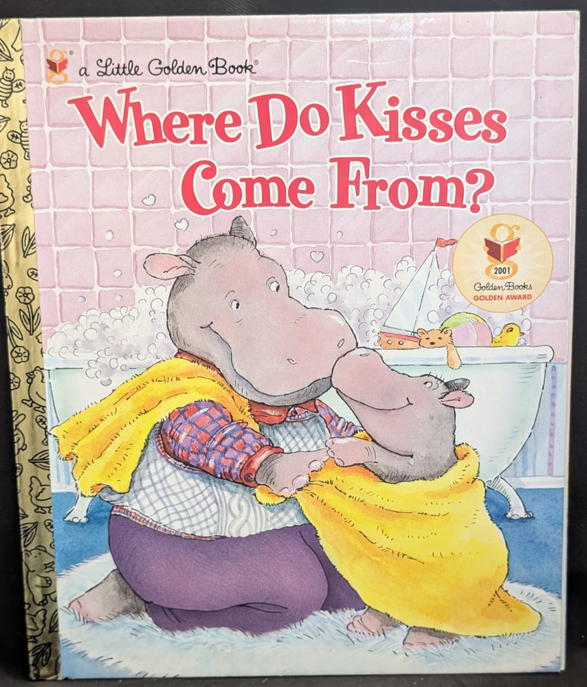 Where Do Kisses Come From? by Maria Fleming c1999 10th Print. Little Golden Book