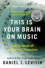This Is Your Brain on Music: The Science of a Human Obsession – Paperback – GOOD