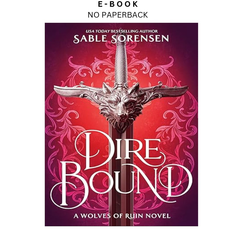 Dire Bound (Standard Edition) (The Wolves of Ruin, 1), Sable Sorensen 2026