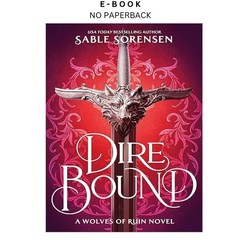 Dire Bound (Standard Edition) (The Wolves of Ruin, 1), Sable Sorensen 2026