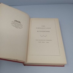 The Timeless Land: 1941 The Macmillan Company Hardcover by Eleanor Dark