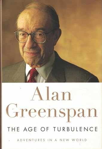 The Age of Turbulence: Adventures – Hardcover, by Greenspan Alan – Very Good l