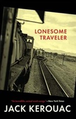 Lonesome Traveler by Jack Kerouac: New