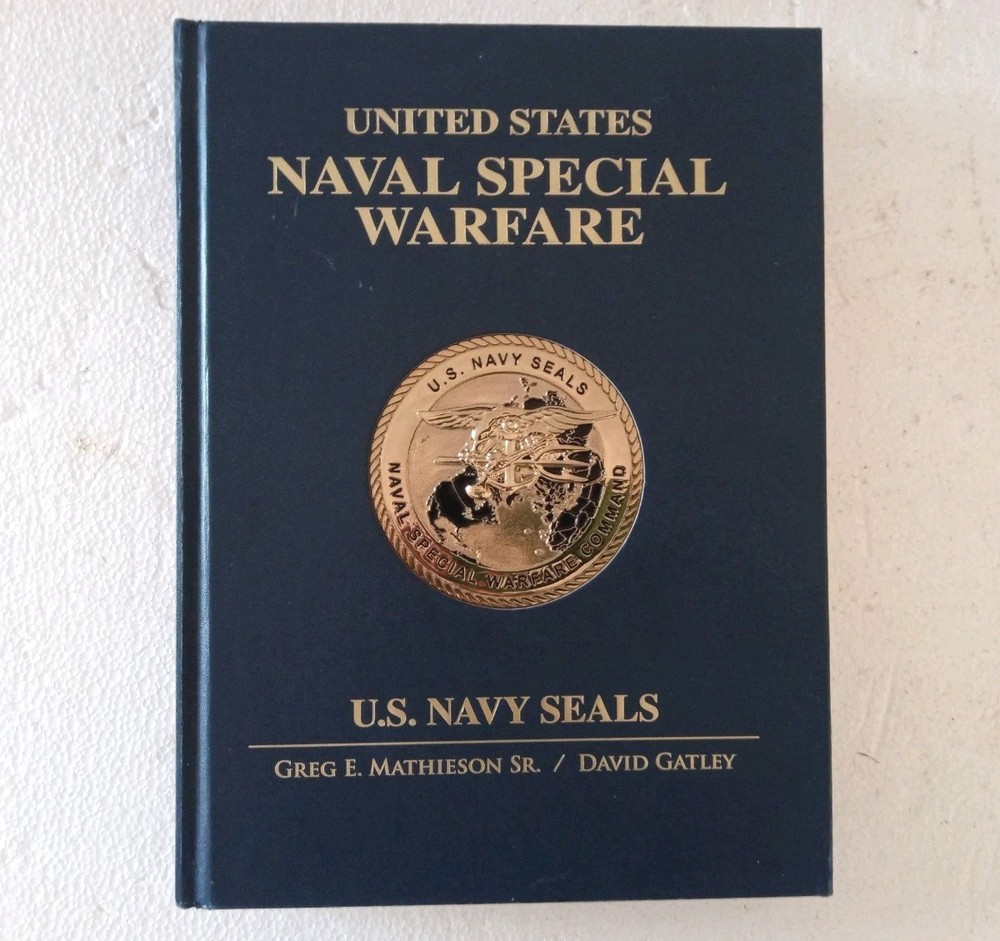 United States Naval Special Warfare U.S. Navy SEALs Mathieson 1st Ed 2015 HC