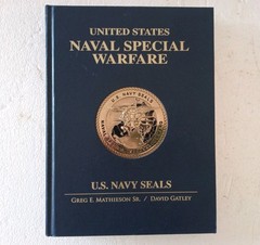 United States Naval Special Warfare U.S. Navy SEALs Mathieson 1st Ed 2015 HC