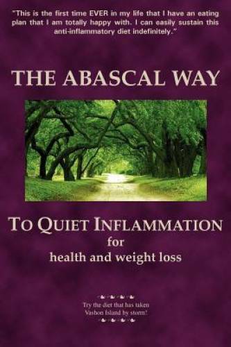 The Abascal Way: To Quiet Inflammation for Health and Weight Loss – GOOD
