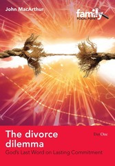The Divorce Dilemma: God’s Last Word on Lasting Commitment (Family Focus) (F…