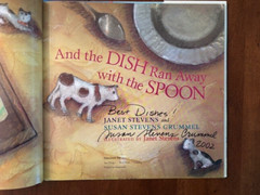 Janet Stevens & Susan Crummel. And the Dish Ran Away with the Spoon. [SIGNED]
