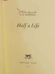 V. S. Naipaul, Half A Life, *Signed* F/F Nobel Prize Author