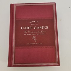 ULTIMATE BOOK OF CARD GAMES: Comprehensive Guide to 350+ Games by Scott McNeely