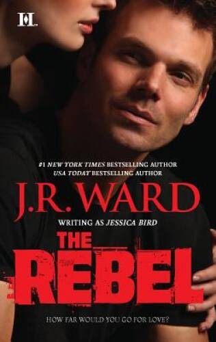 The Rebel (Hqn) – Mass Market Paperback By Ward, J. R. – ACCEPTABLE