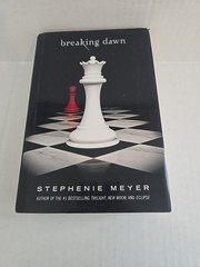 The Twilight Saga Ser.: Breaking Dawn by Stephenie Meyer (2008, Hardcover)
