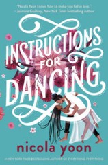 Instructions for Dancing – Hardcover By Yoon, Nicola – GOOD