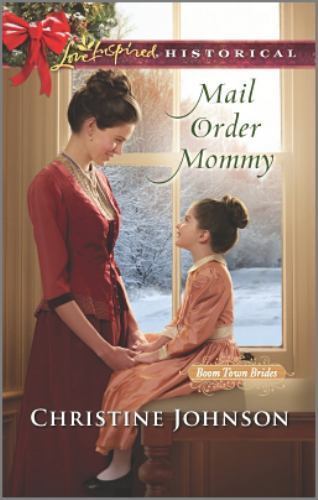 Mail Order Mommy; Boom Town Brides, 2 – 9780373283842, paperback, Johnson