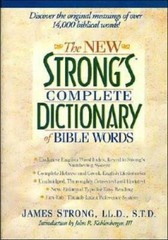 The New Strong’s Complete Dictionary of Bible Words – Hardcover – GOOD