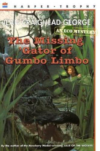 The Missing 'Gator of Gumbo Limbo – Paperback By George, Jean Craighead – GOOD