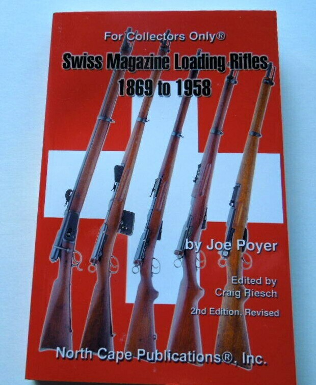 Swiss Magazine Loading Rifles 1869 to 1958 Collector Book 234 Pages NEW 2nd Edit