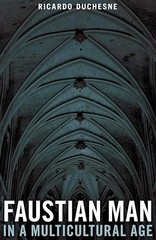 Faustian Man in a Multicultural Age