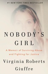 Nobody’s Girl: A Memoir of Surviving Abuse and Fighting for Justice