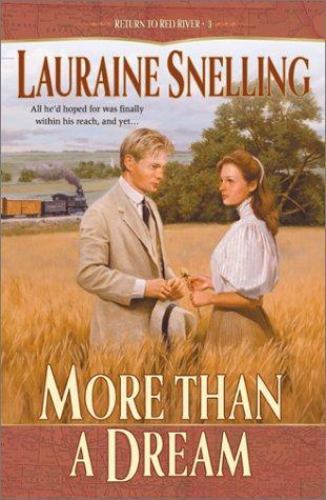 More Than a Dream; Return to Red – Lauraine Snelling, 0764223194, paperback, new
