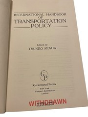 International Handbook of Transportation Policy Tsuneo Akaha 1990 Greenwood